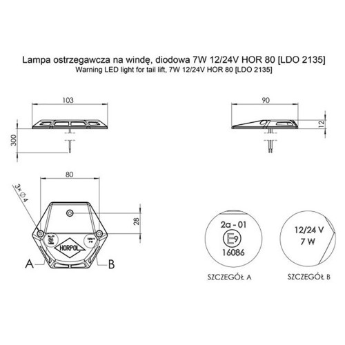 ΦΩΣ ΠΡΟΕΙΔΟΠΟΙΗΣΗΣ ΥΔΡΑΥΛΙΚΗΣ ΠΟΡΤΑΣ 12/24V HOR80 7W 4LED 6ΓΩΝΟ 103x90x12mm